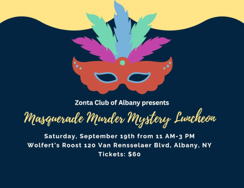 Zonta Club of Albany invites you to the Masquerade Murder Mystery Luncheon